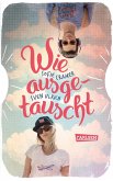 Wie ausgetauscht (eBook, ePUB)