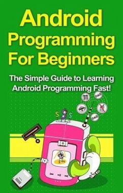 Android Programming For Beginners (eBook, ePUB) - Warren, Tim
