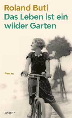 Das Leben ist ein wilder Garten (eBook, ePUB) - Buti, Roland