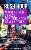 Rush Hour. Mach keinen Stress nur eins nach dem anderen (eBook, ePUB)