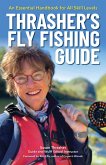 Thrasher's Fly Fishing Guide (eBook, ePUB)