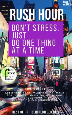 Rush Hour. Don't Stress. just Do One Thing at a Time (eBook, ePUB) - Janson, Simone