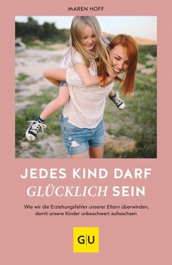 Jedes Kind darf glücklich sein (eBook, ePUB) - Hoff, Maren