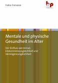 Mentale und physische Gesundheit im Alter (eBook, PDF)
