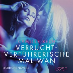 Verrucht-verführerische Maliwan: Erotische Novelle (MP3-Download) - Bech, Camille