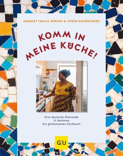 Komm in meine Küche! (eBook, ePUB) - Khorschied, Aveen; Birinci, Mehmet Ismail