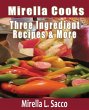 Mirella Cooks Three Ingredient Recipes... - Bild 1