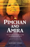 Pimchan and Amira: Two Stories of Poverty, War, Heartbreak and Hope (eBook, ePUB) Pimchan and Amira: Two Stories of Poverty, War, Heartbreak and Hope (eBook, ePUB)
