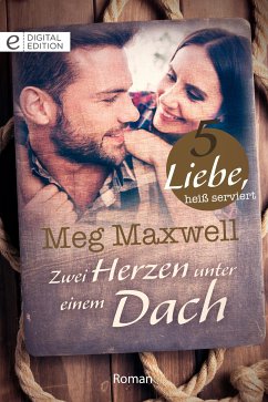 Zwei Herzen unter einem Dach (eBook, ePUB) - Maxwell, Meg