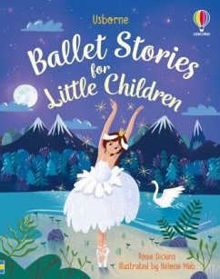 Ballet Stories for Little Children - Dickins, Rosie