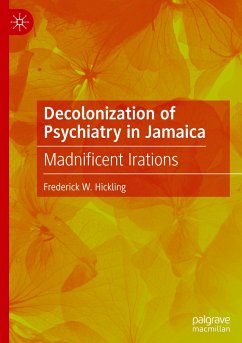 Decolonization of Psychiatry in Jamaica - Hickling, Frederick W.