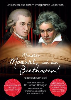 Maestro Mozart, ich bin Beethoven! - Schapfl, Nikolaus