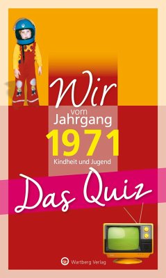 Wir vom Jahrgang 1971 - Das Quiz - Rickling, Matthias