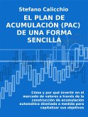 El plan de acumulación (PAC) de una forma sencilla (eBook, ePUB)