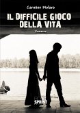 Il difficile gioco della vita (eBook, ePUB)