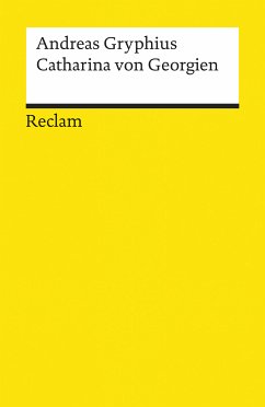 Catharina von Georgien. Trauerspiel (eBook, PDF) - Gryphius, Andreas