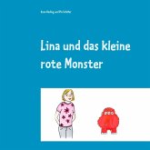 Lina und das kleine rote Monster Lina und das kleine rote Monster