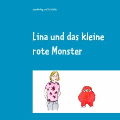 Lina und das kleine rote Monster - Oeding, Anna;Schäfer, Pia