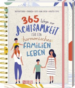 365 Wege zur Achtsamkeit für ein harmonisches Familienleben - Scheidt, Inga