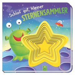 Schlaf gut, kleiner Sternensammler - Berger, Nicola;Schwager & Steinlein Verlag