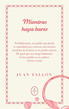 Mientras haya bares (eBook, ePUB) - Tallón, Juan