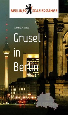 Grusel in Berlin - Woy, Armin A.