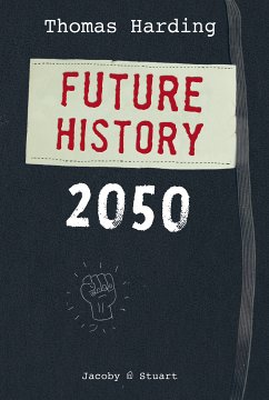 Future History 2050 (eBook, ePUB) - Harding, Thomas