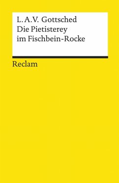 Die Pietisterey im Fischbein-Rocke. Komödie (eBook, ePUB) - Gottsched, Luise Adelgunde Victorie