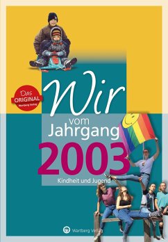 Wir vom Jahrgang 2003 - Kindheit und Jugend: 20. Geburtstag - Ungerer, Solveig