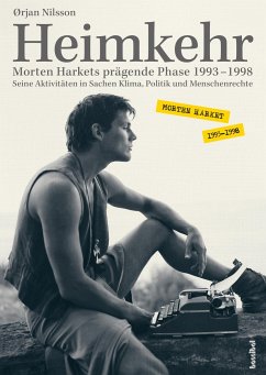 Heimkehr. Morten Harkets prägende Phase 1993-1998 - Nilsson, Ørjan