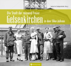 Gelsenkirchen in den 50er-Jahren - Host, Dieter;Institut für Stadtgeschichte