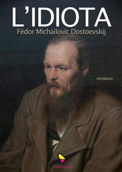 L'idiota (eBook, ePUB) - Dostoevsky, Fedor