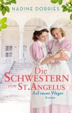 Die Schwestern von St. Angelus - Auf neuen Wegen / Lovely Lane Bd.2 (eBook, ePUB)