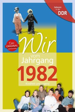 Geboren in der DDR - Wir vom Jahrgang 1982 - Karich, Julia