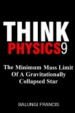 The Minimum Mass Limit of a Gravitationally Collapsed Star (Think Physics, #9) (eBook, ePUB)