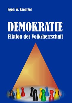 Demokratie - Fiktion der Volksherrschaft (eBook, ePUB)