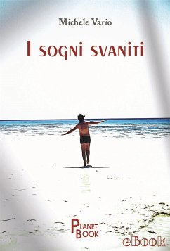 I sogni svaniti (eBook, ePUB) - Vario, Michele