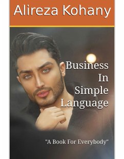 Business In Simple Language (eBook, ePUB) - Kohany, Alireza; کهنی, علیرضا