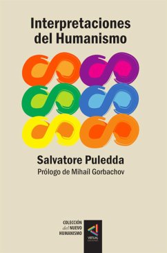 [Colección del Nuevo Humanismo] Interpretaciones del Humanismo (eBook, ePUB) - Puledda, Salvatore