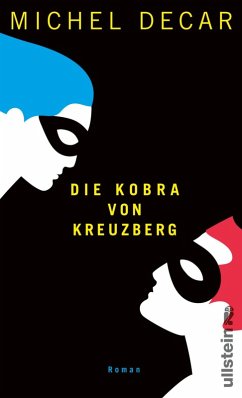 Die Kobra von Kreuzberg (eBook, ePUB) - Decar, Michel