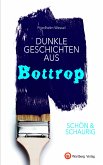 SCHÖN & SCHAURIG - Dunkle Geschichten aus Bottrop