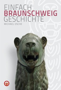 Braunschweig - Einfach Geschichte - Osche, Michael