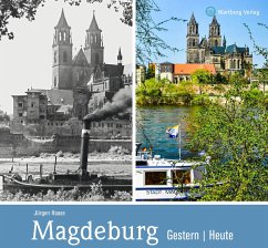 Magdeburg - gestern und heute - Haase, Jürgen