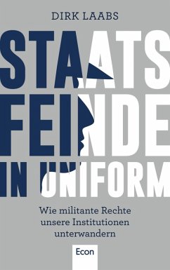 Staatsfeinde in Uniform (eBook, ePUB) - Laabs, Dirk