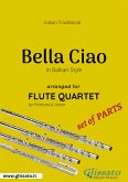 Bella Ciao - Flute Quartet set of PARTS (fixed-layout eBook, ePUB)