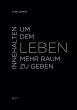 Innehalten um dem Leben mehr Raum zu... - Bild 1