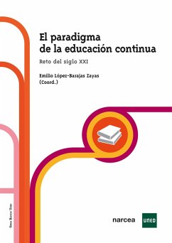 El paradigma de la educación continua (eBook, ePUB) - Zayas López-Barajas, Emilio