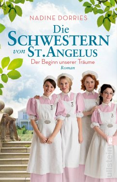 Die Schwestern von St. Angelus - Der Beginn unserer Träume / Lovely Lane Bd.1 (eBook, ePUB) - Dorries, Nadine
