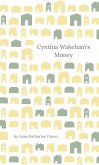 Cynthia Wakeham's Money (eBook, ePUB)