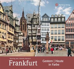 Frankfurt - gestern und heute in Farbe - Jost, Henning